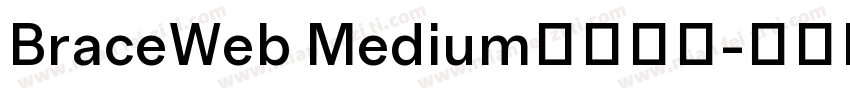 BraceWeb Medium字体下载字体转换